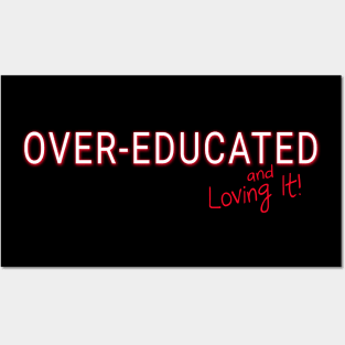 Over-Educated Woman Posters and Art